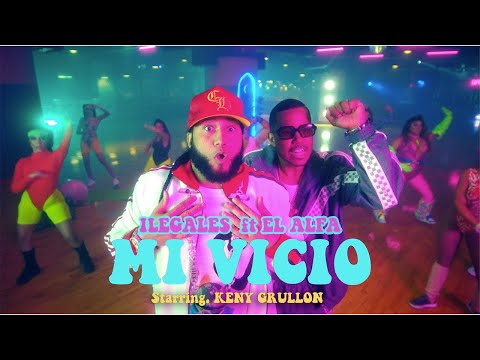 ILEGALES ❌ EL ALFA EL JEFE - Mi Vicio (video oficial)