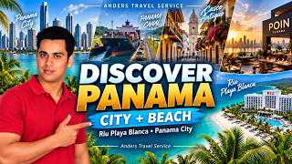 Discover Panama 🇵🇦 | City, Canal, Shopping, Tours & Riu All-Inclusive Beach Esca