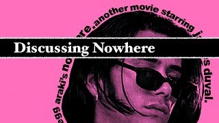 Discussing Nowhere (Gregg Araki Analysis)