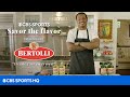 Savor The Flavor presented by Bertolli | CBS Sports HQ