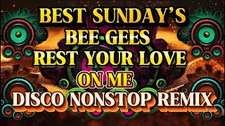 Download lagu DISCO REMIX BEST SUNDAY’S NONSTOP BEE GEES REST YOUR LOVE ON ME 💫2025-2026 mp3