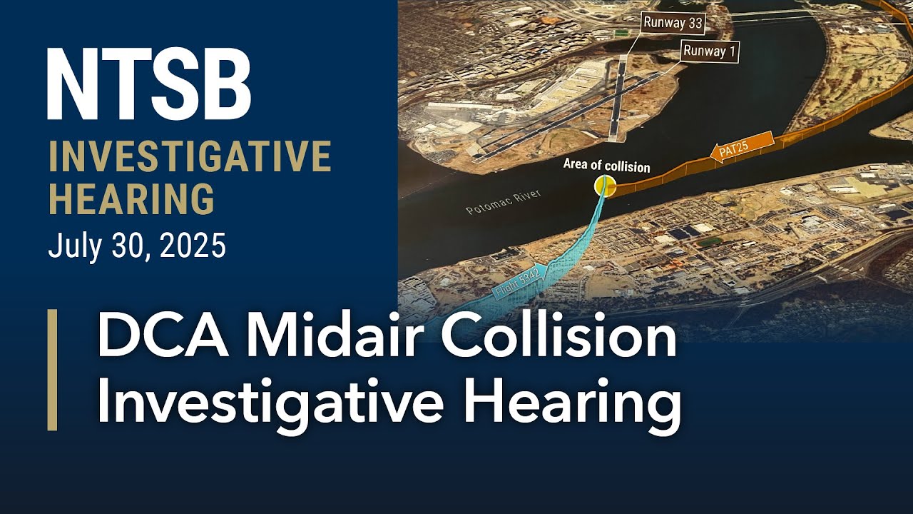 NTSB Investigative Hearing - DCA Midair Collision Between PSA Airlines and Military Helicopter day 1