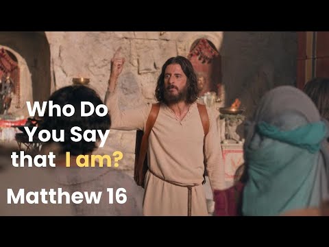 Teaching With The Chosen: Who Do You Say That I Am, Matthew 16:13-19