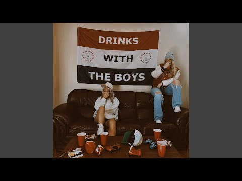 Drinks With The Boys - Jess and Tay