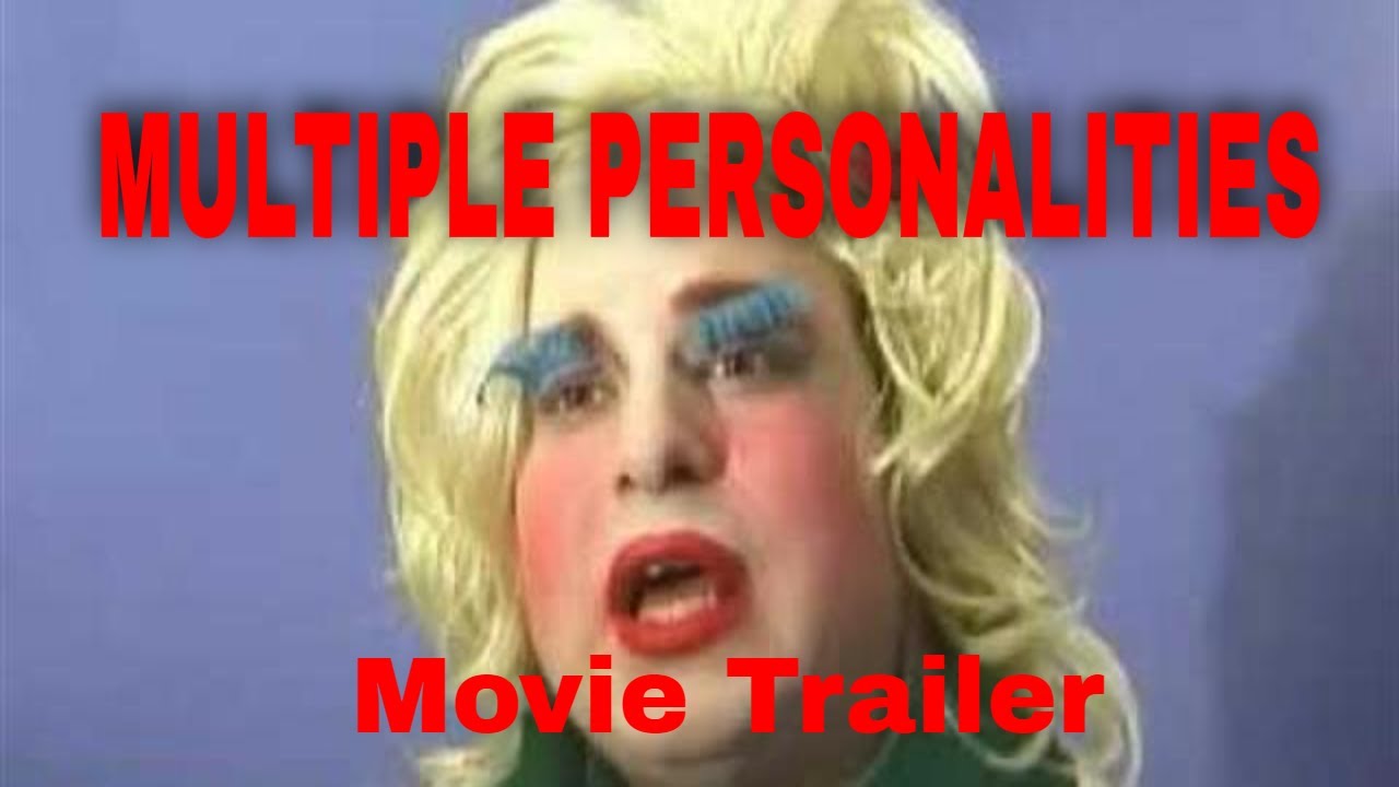 Multiple Personalities (Movie Trailer)