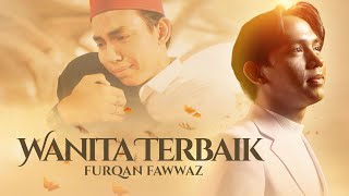 Download lagu Wanita Terbaik -   | Furqan Fawwaz mp3