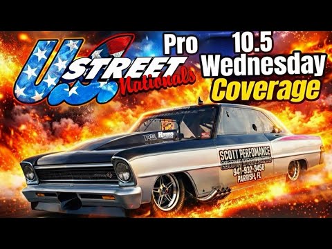 2026 US Street Nationals | Outlaw 10.5 Wednesday Coverage