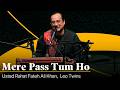 Meray Pass Tum Ho | Ustad Rahat Fateh Ali Khan | Kala Ramnath | Sufiscore | Live Concert | RAH