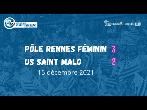 Résumé Pôle Féminin Rennes - US Saint Malo (3-2)