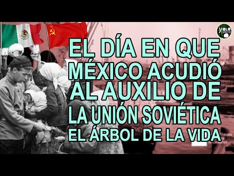The day Mexico came to the aid of the Soviet Union - The Tree of Life