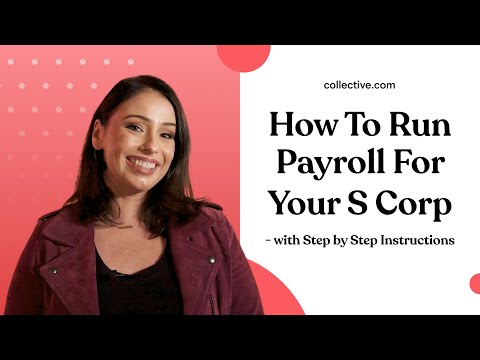 How To Run Payroll For Your S Corp - Step by Step Instructions