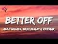 Alan Walker Dash Berlin Vikkstar Better Off Alone Pt III