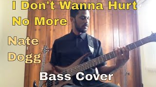 Nate Dogg - I Don&#39;t Wanna Hurt No More (Bass Groove And Chords)