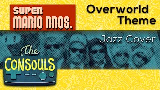 Overworld Theme (Super Mario Bros.) - The Consouls
