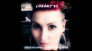 Cherry&#39;Li - Cover Rihanna - Love on the Brain - Clip Studio.