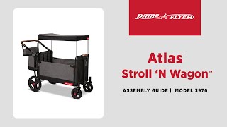 Atlas Stroll 'N Wagon™ Assembly Video | Radio Flyer