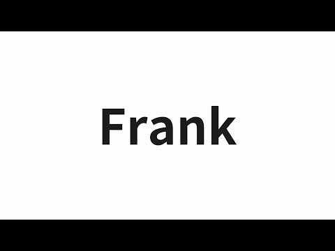 How to pronounce Frank | Frank (Frank in Chinese)