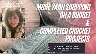 More Yarn Shopping On A Budget & Some Completed Projects - Crochet Christmas Decorations And MORE!