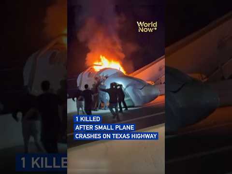 1 killed after small plane crashes on Texas highway #worldnow