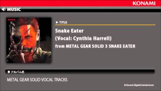 Snake Eater (Vocal: Cynthia Harrell) / METAL GEAR SOLID VOCAL TRACKS
