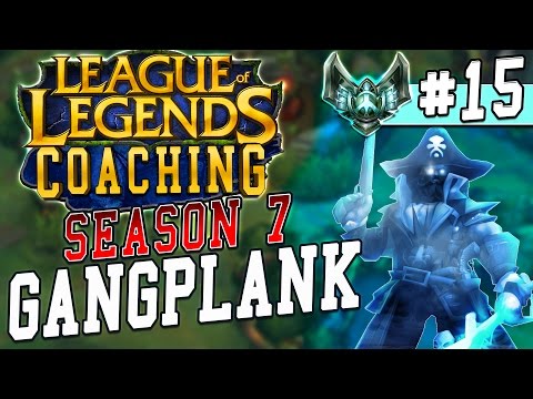 S7 LoL Coaching #15 - Gangplank Top vs. Brand (Plat 5)