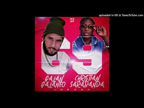 Galan Galaneo X Christian Sarabanda - 69 (Audio Oficial )