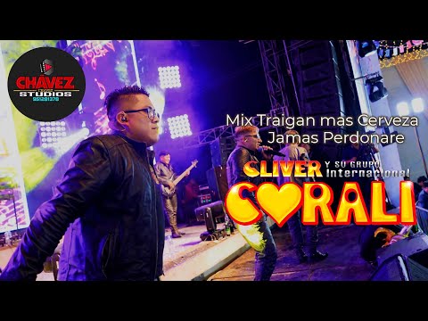CLIVER Y SU GRUPO CORALI / MIX 9.5 TRAIGAN MAS CERVEZA - JAMAS PERDONARE EN VIVO