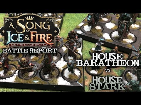 A Song of Ice and Fire 1.5 Battle Report - Ep 25 - Baratheons vs. Starks 'Dance of Dragons'