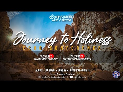Day 2 CFC MM West C Echo Conference 2020 "JOURNEY TO HOLINESS"