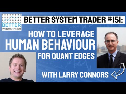 151: Leveraging human behaviour to find quantifiable edges with Larry Connors [AUDIO ONLY]