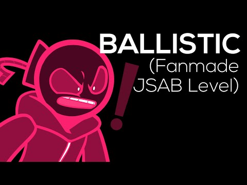 What if Ballistic was a Level? [Fanmade JSAB Animation]