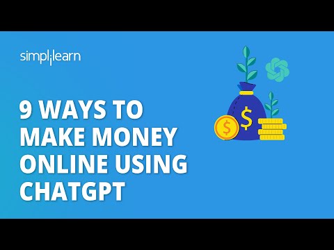 9 Ways to Make Money Online Using ChatGPT | How to Make Money Online With ChatGPT | Simplilearn