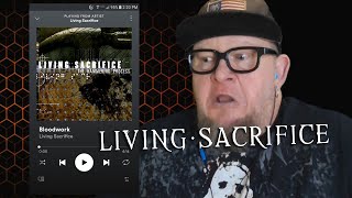 LIVING SACRIFICE - Bloodwork (First Listen)