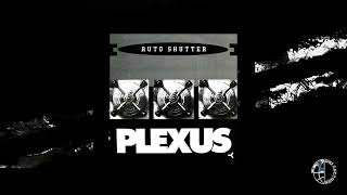 Plexus - Auto Shutter - Mix 1 [Official Video]