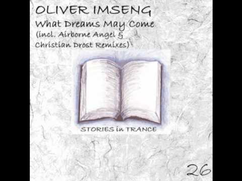 SIT 26 Oliver Imseng - What Dreams May Come (Airborne Angel's Break Force Remix Promo Video)
