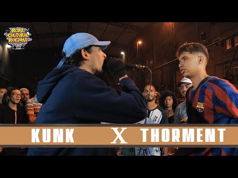 KUNK x THORMENT - 1ª FASE - Roda Cultural da Rocinha: 69ª EDIÇÃO