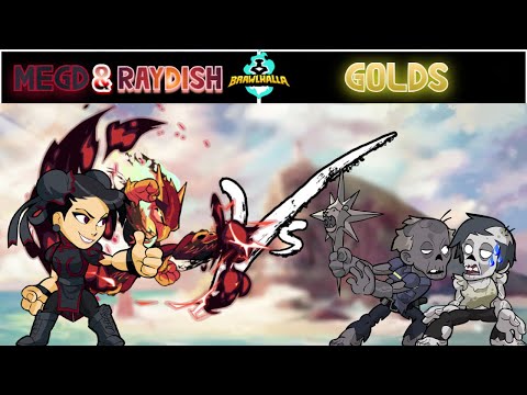 BEST OF MEGD & RAYDISH - (Brawlhalla 2v2 Highlights)