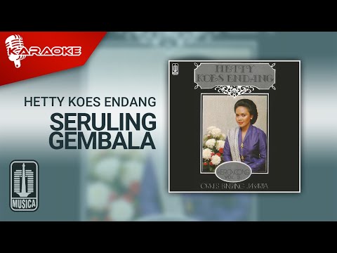 Hetty Koes Endang - Seruling Gembala (Official Karaoke Video)