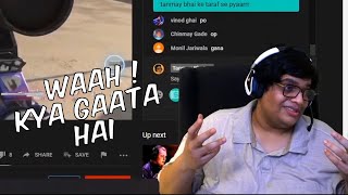 Tanmay bhat Reacts on my singing ! Last stream Highlights | Thanks for the raid
