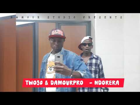 TWO50 & DAMOURPRO - NDORERA