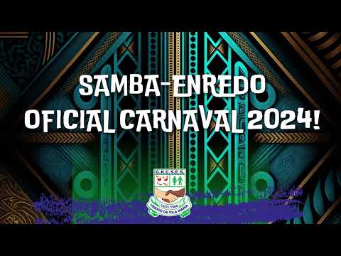UNIDOS DE VILA MARIA - SAMBA OFICIAL - CARNAVAL 2024
