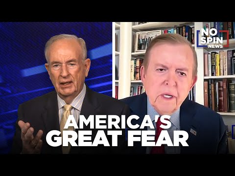 Lou Dobbs on the Economy, America's 'Great Fear'
