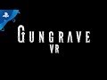 Gungrave VR - E3 2018 Trailer | PS VR