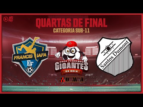 Francis IAFA 0x0 Santos Dumont • SUB-11 // QUARTAS DE FINAL • AO VIVO