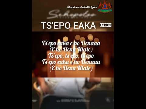 Sannere feat. Thabisang - Ts'epo eaka lyrics 