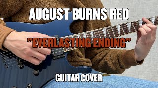 August Burns Red - Everlasting Ending (Guitar Cover + Tab)