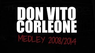 Don Vito Corleone - De 2008 à 2014