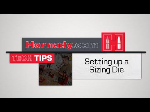 Hornady® Tech Tips: How to set up a Sizing Die