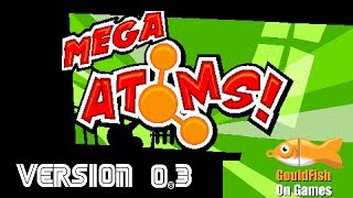 MegaAtoms Version 0.3 Launch video