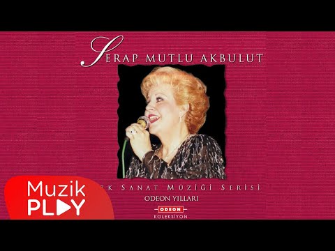 Ne Olur Akşamları Gelsen - Serap Mutlu Akbulut (Official Audio)